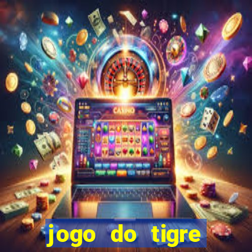 jogo do tigre deposito minimo 1 real